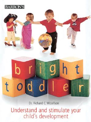 Dr. Richard C. Woolfson - Bright Toddler