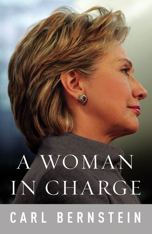 Carl Bernstein - Hillary – Woman in Charge