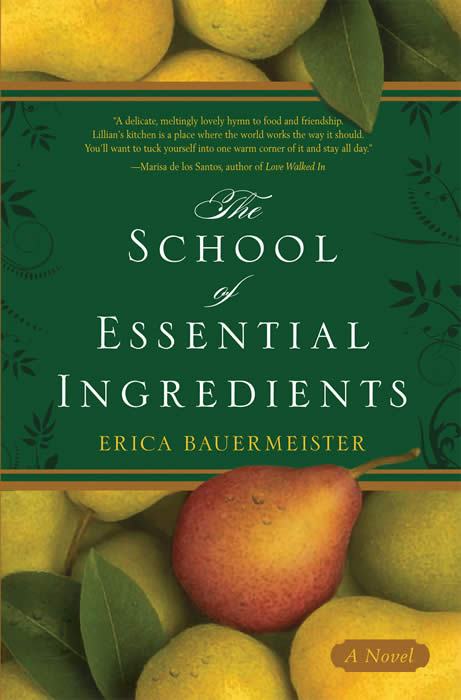 Erica Bauermeister - School of Essential Ingredients