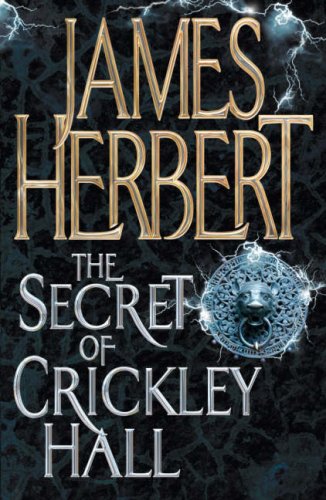 James Herbert - The Secret of Crickley Hall