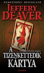 Jeffery Deaver - A tizenkettedik kártya