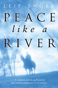 Leif Enger - Peace Like a River