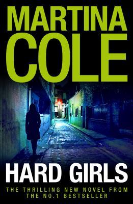 Martina Cole - Hard Girls