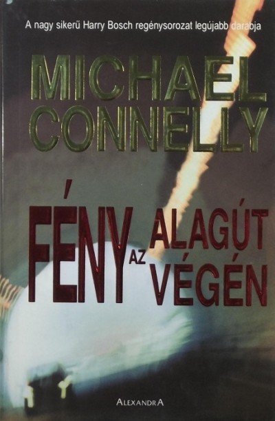 Michael Connelly - Fény az alagút végén