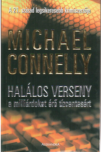 Michael Connelly - Halálos verseny a milliárdokat érő tízcentesért