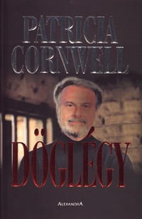 Patricia Cornwell - Döglégy