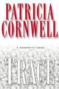 Patricia Cornwell - Trace